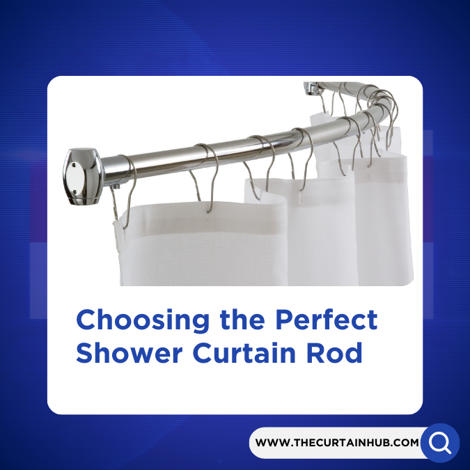 Choosing the Best Shower Curtain Rod