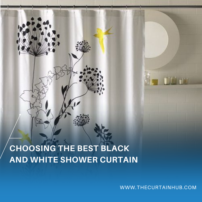 Choosing the Best Black and White Shower Curtain